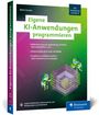 Metin Karatas: Eigene KI-Anwendungen programmieren, Buch