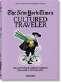 : The New York Times. Cultured Traveler. 100 Lieux pour esprits curieux d'Agadir à Yogyakarta, Buch