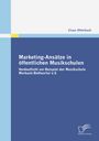 Claus Otterbach: Marketing-Ansätze in öffentlichen Musikschulen, Buch