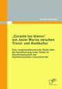 Christian Amtsberg: "Corazón tan blanco" von Javier Marías zwischen Trivial- und Hochkultur, Buch
