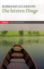 Romano Guardini: Die letzten Dinge, Buch