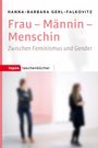 Hanna-Barbara Gerl-Falkovitz: Frau - Mannin - Menschin, Buch