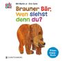 Eric Carle: Brauner Bär, wen siehst denn du?, Buch