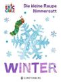 Eric Carle: Die kleine Raupe Nimmersatt - Winter, Buch