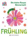 Eric Carle: Die kleine Raupe Nimmersatt - Frühling, Buch