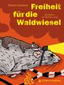 Stepha Quitterer: Freiheit für die Waldwiesel, Buch