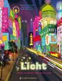 Titel: "Licht – Wenn die Nacht nicht dunkel wird." Autoren: Valentina Gottardi, Maciej Michno, Danio Miserocchi. Bunte Stadt bei Nacht.