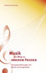 Christina Achter: Musik als Weg zu innerem Frieden, Buch