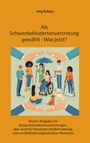 Jörg Polster: Als Schwerbehindertenvertretung gewählt - Was jetzt?, Buch