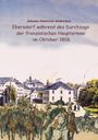 Johann Heinrich Andresen: Ebersdorf während des Durchzugs der französischen Hauptarmee unter Napoleon im Oktober 1806, Buch
