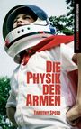 Timothy Speed: Die Physik der Armen, Buch