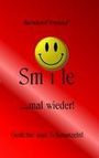 Bernhard Freund: smile mal wieder!, Buch