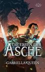 Gabriella Queen: Die Erben der Asche, Buch