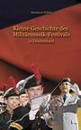 Bernhard Höfele: Kleine Geschichte des Militärmusik - Festivals, Buch