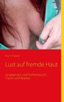 Paul P. Popper: Lust auf fremde Haut, Buch