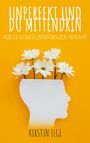 Kirstin Ilge: Unperfekt und du mittendrin, Buch