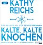 Kathy Reichs: Kalte,kalte Knochen, CD,CD,CD,CD,CD,CD