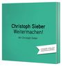 Christoph Sieber: Weitermachen! (2CD), CD,CD