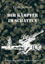 Frank Schüssl: Der Kämpfer im Schatten, Buch