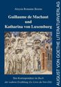 Aloysia Romaine Berens: Guillaume de Machaut und Katharina von Luxemburg, Buch