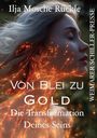 Ilja Mosche Rückle: Von Blei zu Gold, Buch