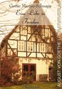 Gertie Martin-Schnapp: Eine Liebe in Franken, Buch