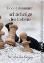 „Bodo Lünsmann, Schachzüge des Lebens. Ost-West Geschichten. AUGUST VON GOETHE LITERATURVERLAG“ auf einem Sandhintergrund mit Schachfiguren.