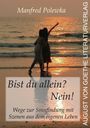 Manfred Polewka: Bist du allein? Nein!, Buch
