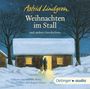 Astrid Lindgren: Weihnachten im Stall und andere Geschichten (CD), CD