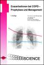 Kai-Michael Beeh: Exazerbationen bei COPD - Prophylaxe und Management, Buch