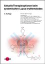Martin Aringer: Aktuelle Therapieoptionen beim systemischen Lupus erythematodes, Buch