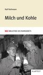 Ralf Rothmann: Milch und Kohle, Buch