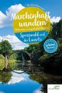 „Märchenhaft wandern – Unterwegs zu sagenhaften Orten im Spreewald und der Lausitz“. Malerische Flusslandschaft mit Brücke.