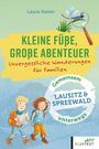 Titel: "Kleine Füße, große Abenteuer". Untertitel: "Unvergessliche Wanderungen für Familien". Zwei Kinder wandern fröhlich.