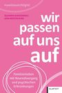 Buchtitel: "wir passen auf uns auf". Autoren: Susanna Karademirci, Lena Kristin Kunz. Thema: Familienleben mit Neurodivergenz.