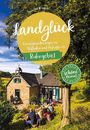 "Landglück: Genusswanderungen zu Hofläden und Hofcafés im Ruhrgebiet" steht auf einem idyllischen Landschaftsbild mit Fachwerkhaus.