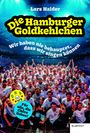 „Die Hamburger Goldkehlchen. Wir haben nie behauptet, dass wir singen können.“ Große Menschengruppe im Stadion.