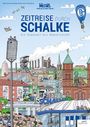 „ZEITREISE DURCH SCHALKE: Ein Stadtteil mit Geschichte(n)“. Illustration von Stadtszene mit Fußballfans und Wahrzeichen.