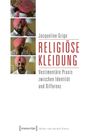 Jacqueline Grigo: Religiöse Kleidung, Buch