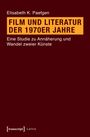 Elisabeth K. Paefgen: Film und Literatur der 1970er Jahre, Buch