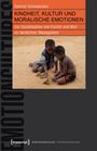 Gabriel Scheidecker: Kindheit, Kultur und moralische Emotionen, Buch