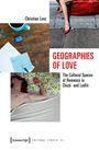 Christian Lenz: Geographies of Love, Buch