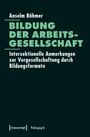 Anselm Böhmer: Bildung der Arbeitsgesellschaft, Buch