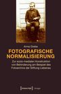 Anna Grebe: Fotografische Normalisierung, Buch