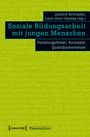 Soziale Bildungsarbeit mit jungen Menschen, Buch