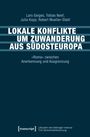 Lars Geiges: Lokale Konflikte um Zuwanderung aus Südosteuropa, Buch