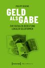 Philipp Degens: Geld als Gabe, Buch