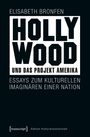 Elisabeth Bronfen: Hollywood und das Projekt Amerika, Buch
