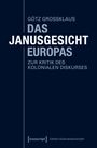 Götz Großklaus: Das Janusgesicht Europas, Buch