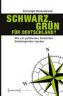 Christoph Weckenbrock: Schwarz-Grün für Deutschland?, Buch